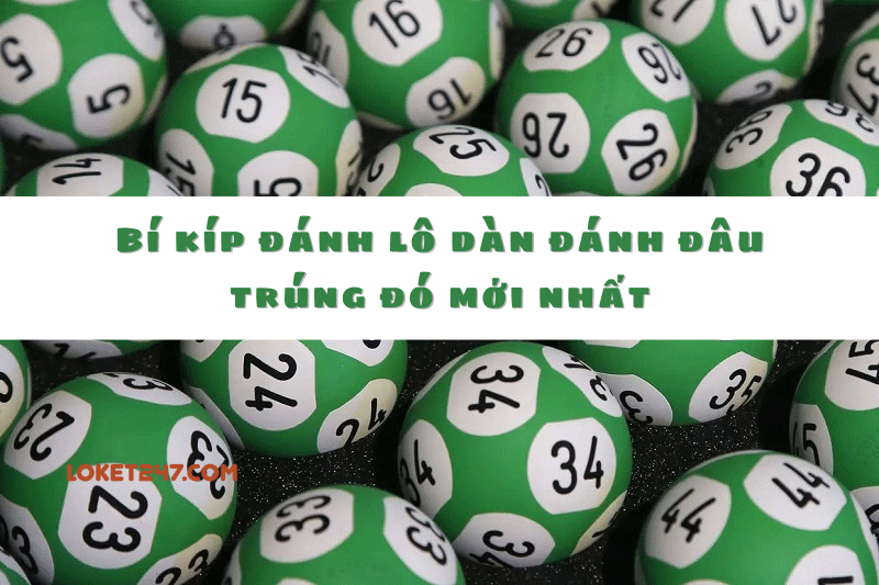 bí kíp đánh lô dàn