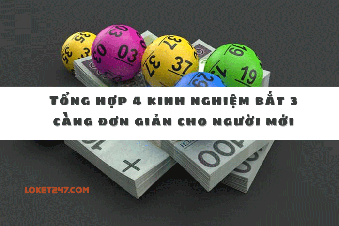 Kinh nghiệm bắt 3 càng