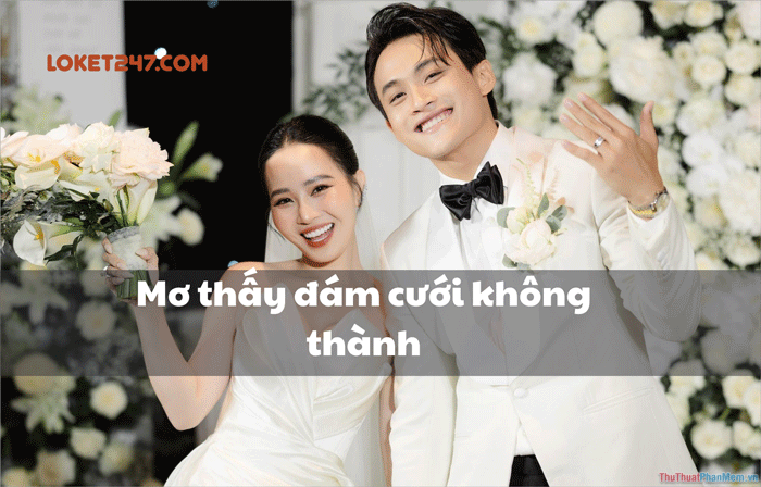 Mơ Thấy Đám Cưới Đánh Số Gì